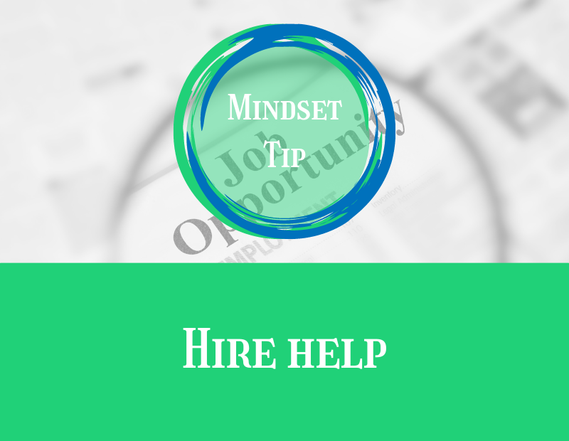 Mindset Tip Hire help