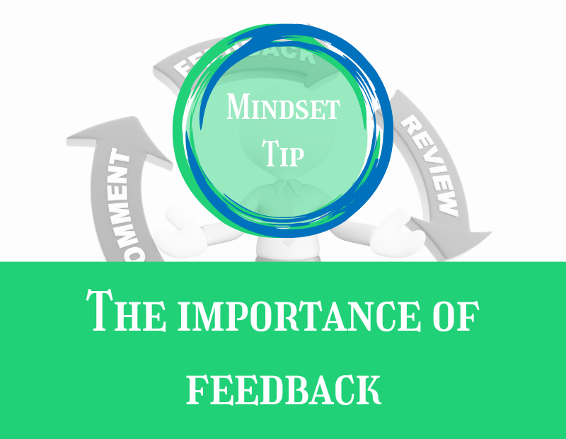 Mindset Tip The importance of feedback